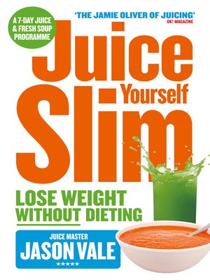The Juice Master Juice Yourself Slim - ebook